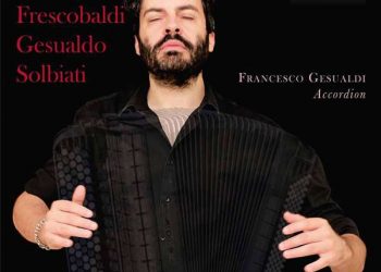 Francesco Gesualdi – Frescobaldi, Gesualdo, Solbiati